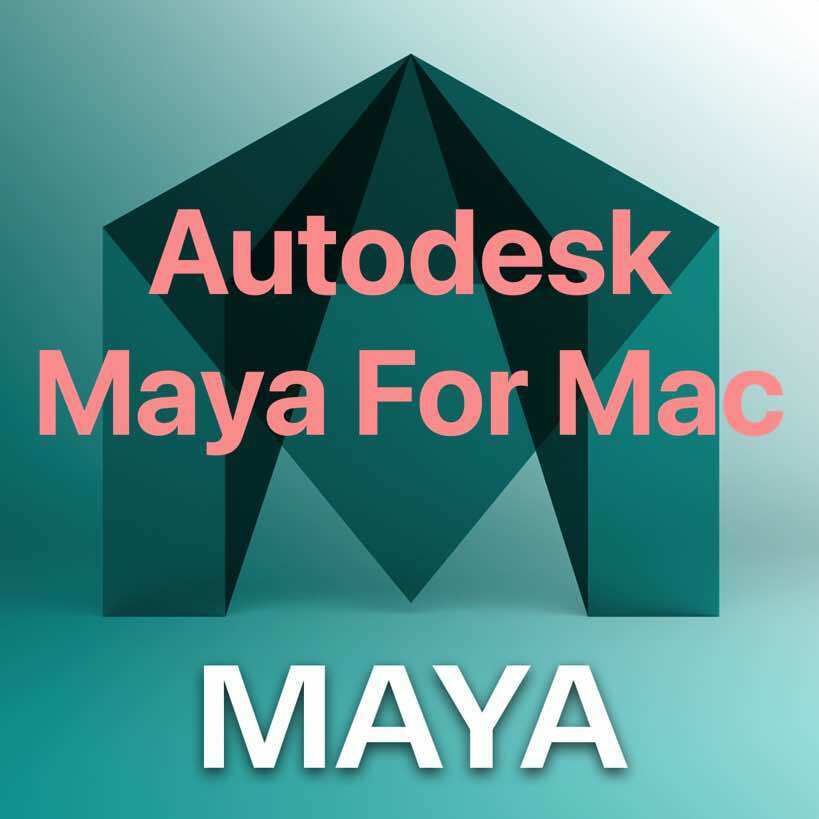 Autodesk maya for mac 2022 full version with keys