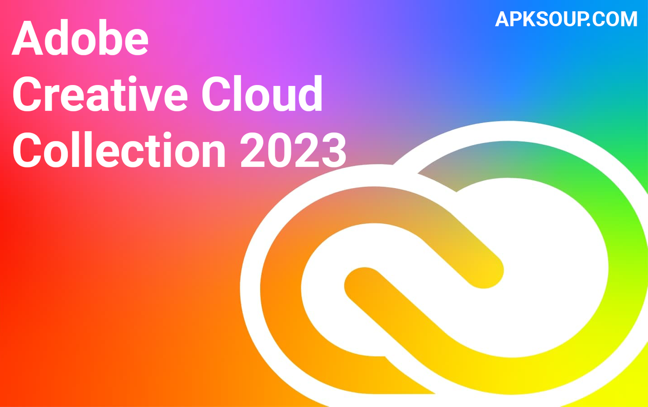 Download adobe creative cloud collection 2023 full version